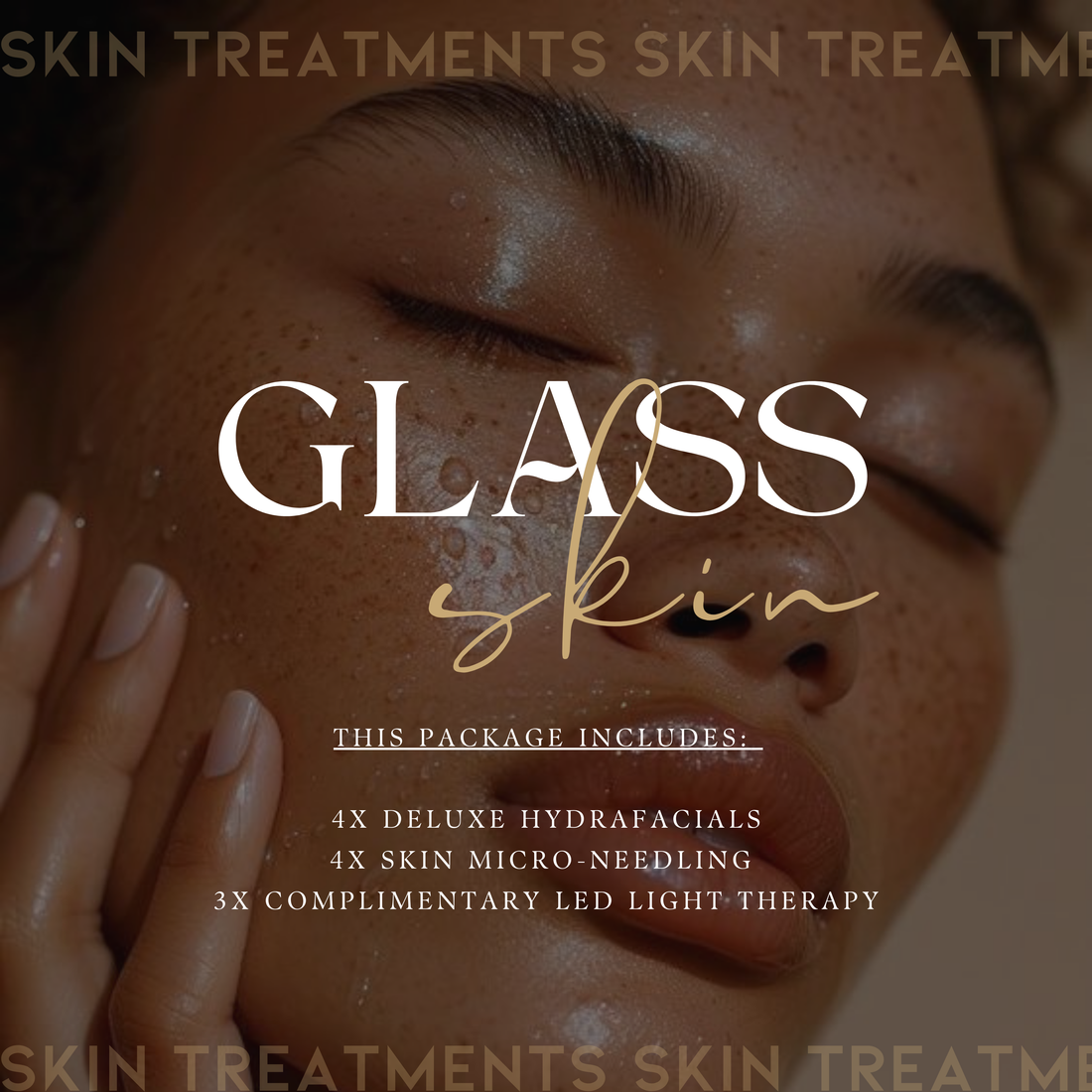 GLASS SKIN PACKAGE - Masoumeh Brow Artistry